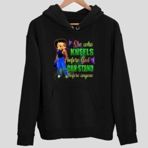 Betty Boop She Who Kneels Before God Can Stand Before Anyone Hoodie