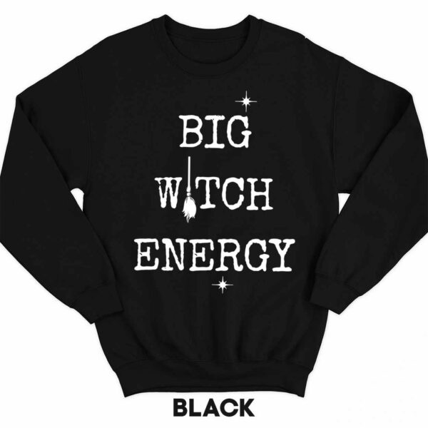 Big Witch Energy Sweatshirt