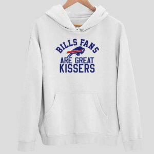 Bills Fans Are Great Kissers Hoodie