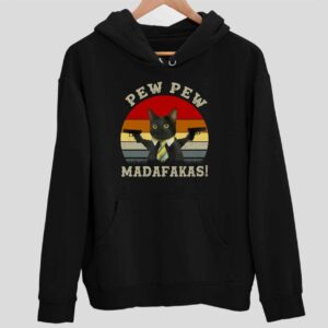 Black Cat Pew Pew Madafakas Hoodie