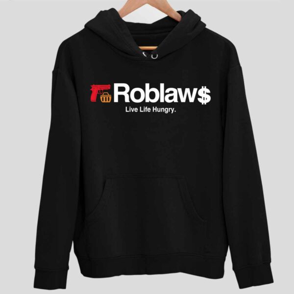 Blogto Roblaws Loblaws Satire Live Life Hungry Hoodie