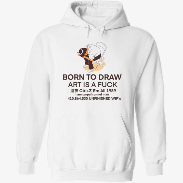 Born to draw art is a fck hoodie