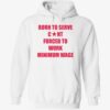 Born to serve cnt forced to work minimum wage hoodie
