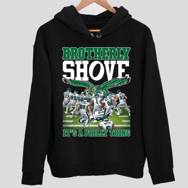 Brotherly Shove Its A Phill Thing Hoodie