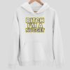 Btch I’m A Nugget Hoodie