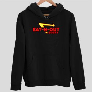 Bussy Eat N Out Bussy Hoodie