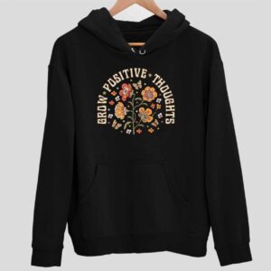 Butterfly Grow Positive Thoughts Hoodie