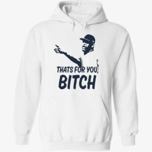 CC Sabathia that’s for you btch hoodie