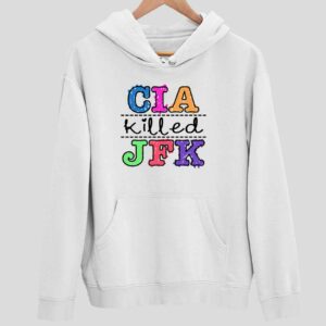 CIA Killed JFK Hoodie