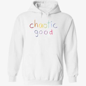 Chaotic good hoodie