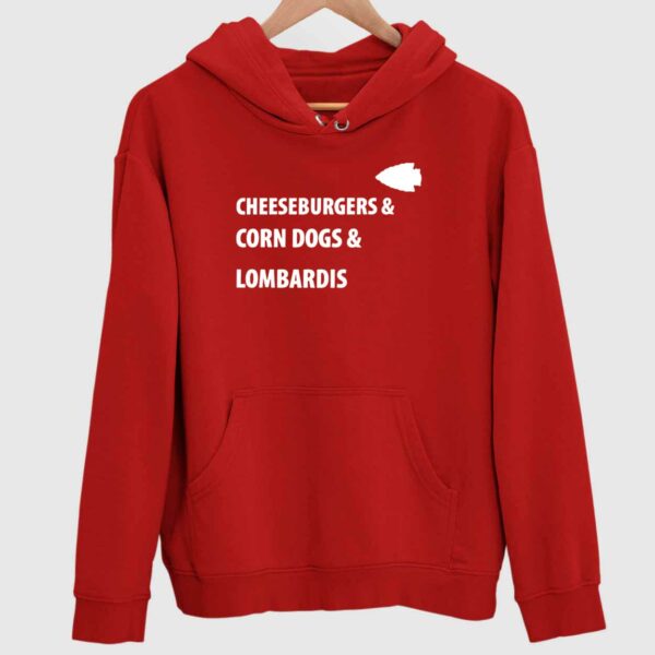 Cheeseburgers And Corn Dog And Lombardis Hoodie