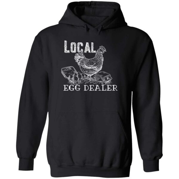 Chicken Local Egg Dealer Hoodie