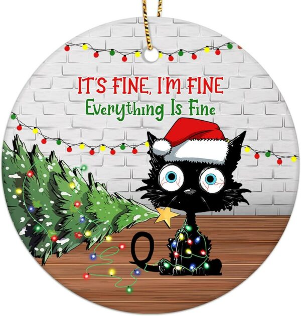 Christmas Ornament Cat Everything Is Fine Funny