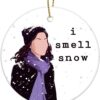 Christmas Ornament I Smell Snow