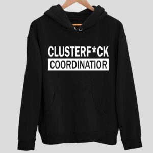 Clusterfck Coordinatior Hoodie