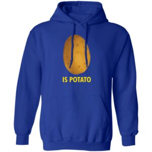 Colbert is potato hoodie