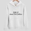 DILF Danm I Love Folklore Hoodie