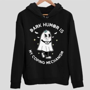 Dark Humor Is My Coping Mechanism Hoodie