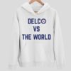 Delc vs The World Hoodie