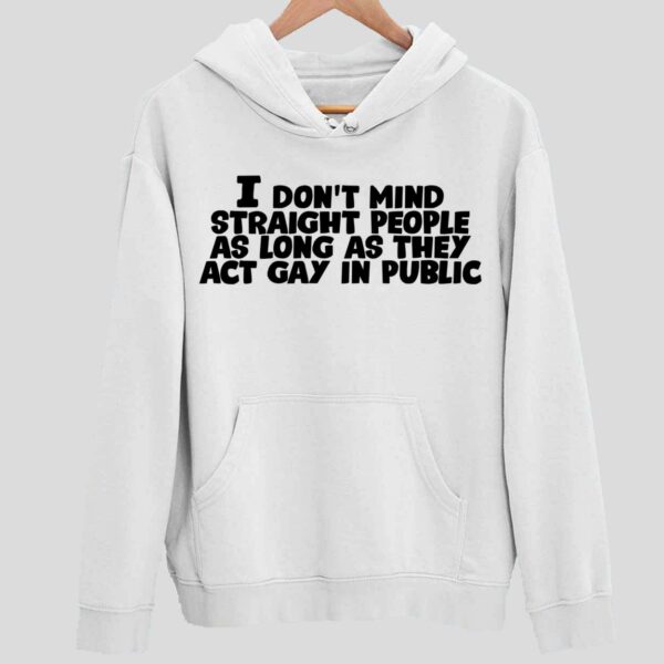 Dennis Rodman I Don’t Mind Straight People As Long As They Act Gay In Public Hoodie