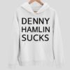Denny Hamlin Sucks Hoodie