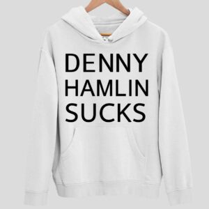 Denny Hamlin Sucks Hoodie