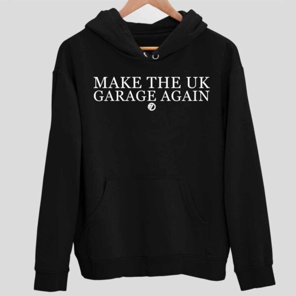 Dj Ez Make The Uk Garage Again Hoodie