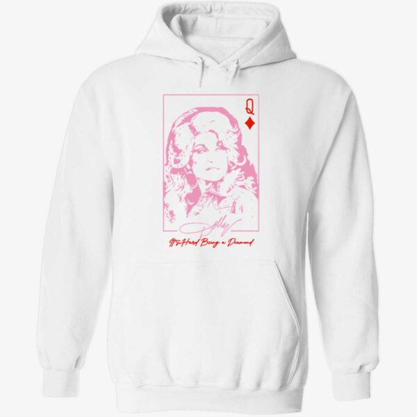 Dolly Parton it’s hard being a diamond poker card hoodie