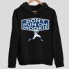 Don’t Run On Mookie Hoodie