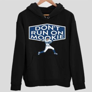 Don’t Run On Mookie Hoodie