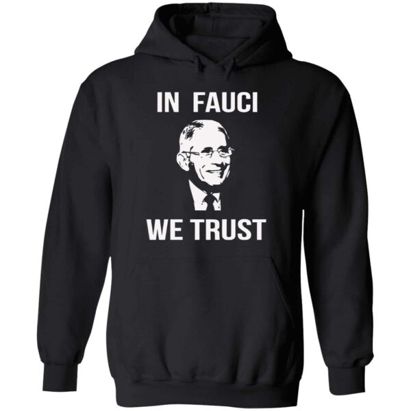 Dr Fauci In Fauci We Trust Hoodie