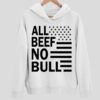 Dr Shawn Bake All Beef No Bull Hoodie