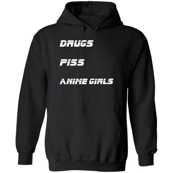 Drugs piss anime girls hoodie