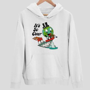 Earth It’s So Over Hoodie