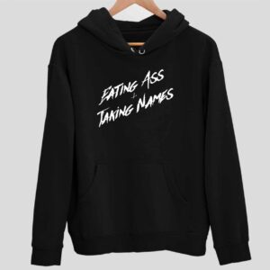 Eating A And Taking Names Hoodie