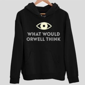 Elon Musk What Would Orwell Think Hoodie