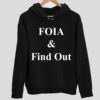 FOIA And Find Out Hoodie