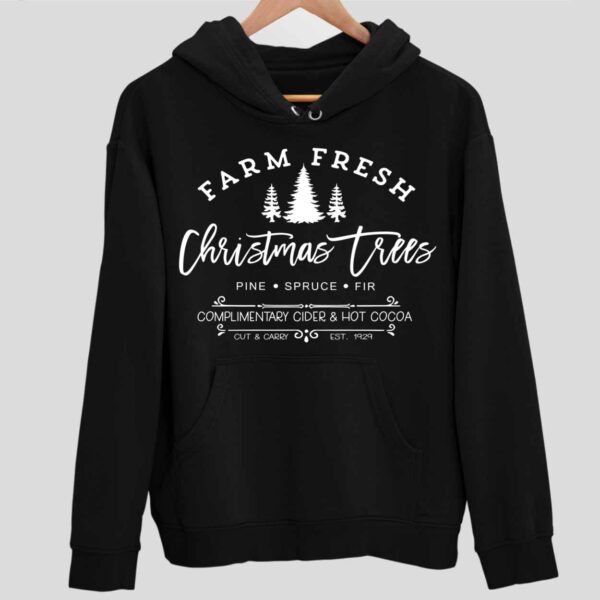 Farm Fresh Christmas Trees Hoodie