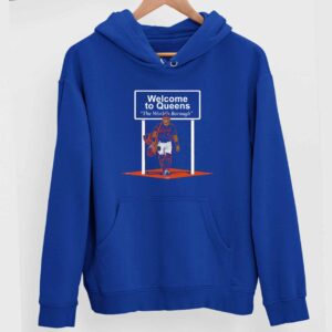 Francisco Alvarez Welcome To Queens The World’s Borough Hoodie