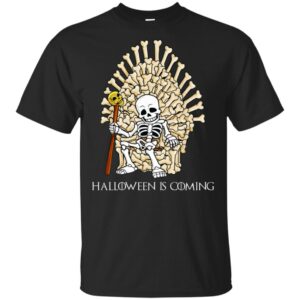 Game Of Thrones King Chair – Skeleton Bones – Halloween Is Coming Shirt