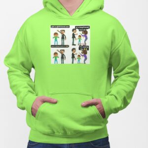 Get A Girlfriend Son Or A Boyfriend He’s Bi Hoodie