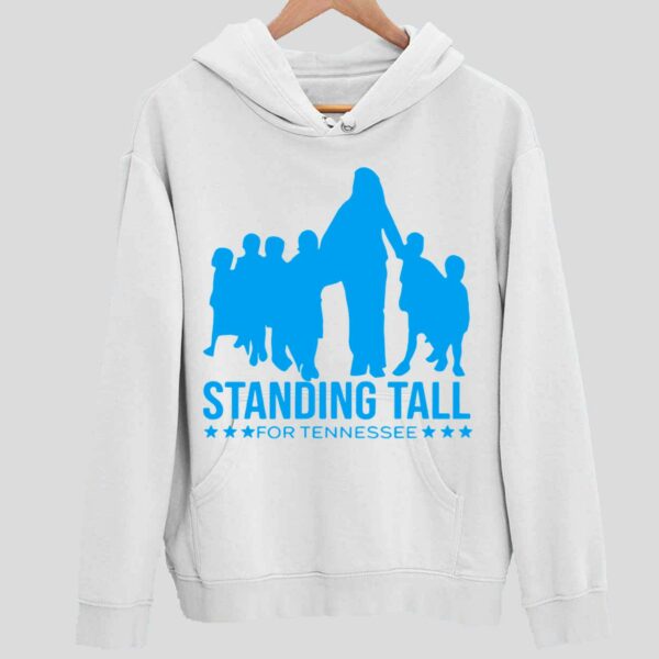 Gloria Johnson Standing Tall For Tennessee Hoodie