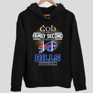 God First Family Second Then Bill Football Hoodie