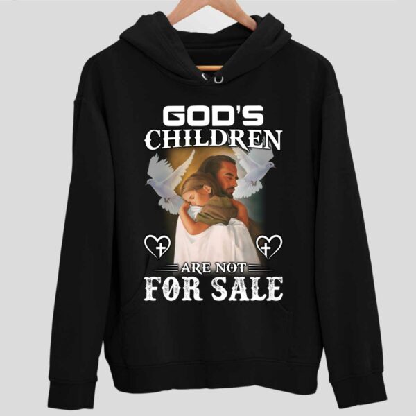 God’s Children Are Not For Sale Hoodie