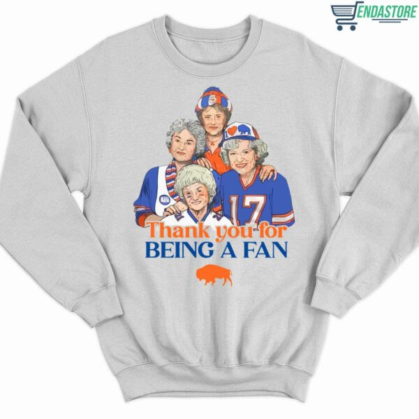 Golden Girls Buffalo Bills Thank You For Being A Fan Sweatshirt