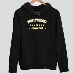 Happydad Pivot Podcast Happy Dad Hoodie