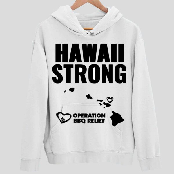 Hawaii Strong Operation BBQ Relief Hoodie