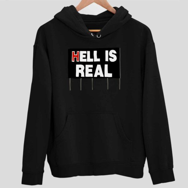 Hell Is Real Hoodie