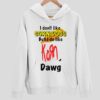 I Dont Like Corn Dogs But I Do Like Korn Dawg Hoodie
