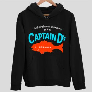 I Had A Religious Awakening At The Captain D’s Est 1969 Hoodie